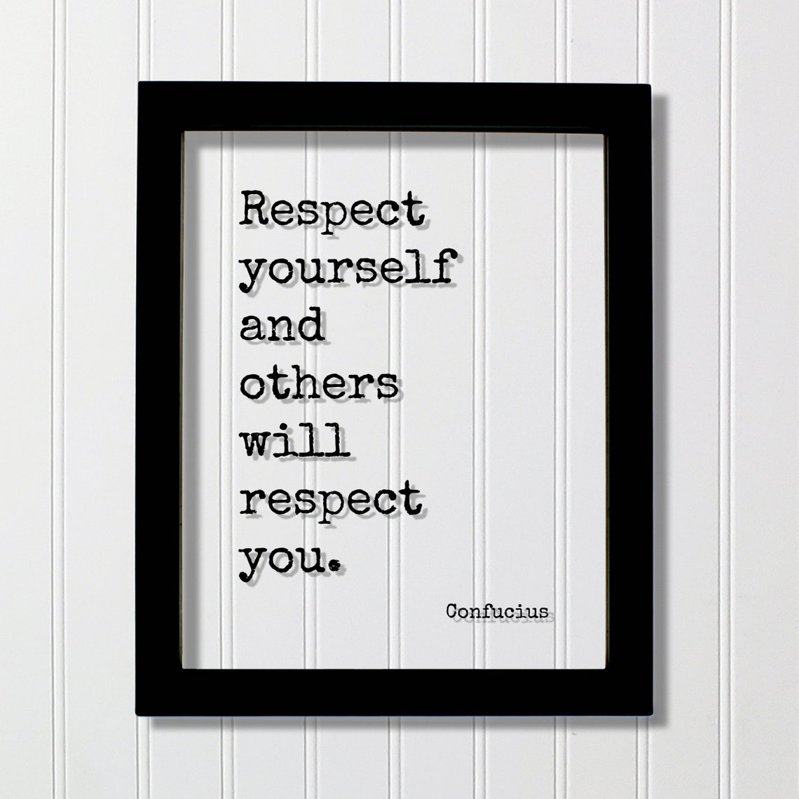 Confucius Floating Quote Respect Yourself And Others Will You Motivational Believe In Mind Mindset Intention Meditation