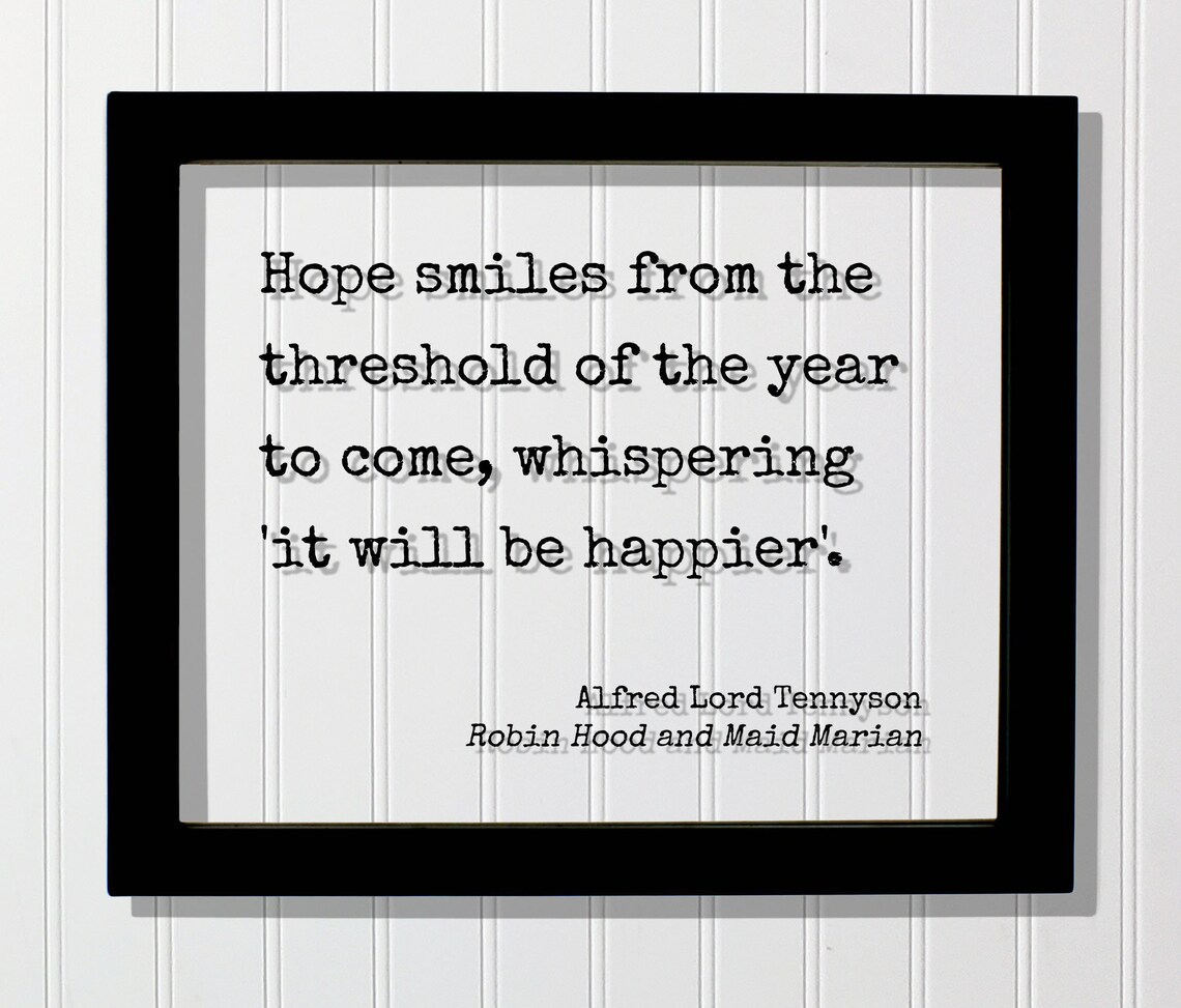 Alfred Tennyson Hope Smiles New Year Whisper Quote Wall Poster