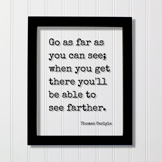 Go As Far As You Can See Thomas Carlyle Floating Quote Motivation Poster