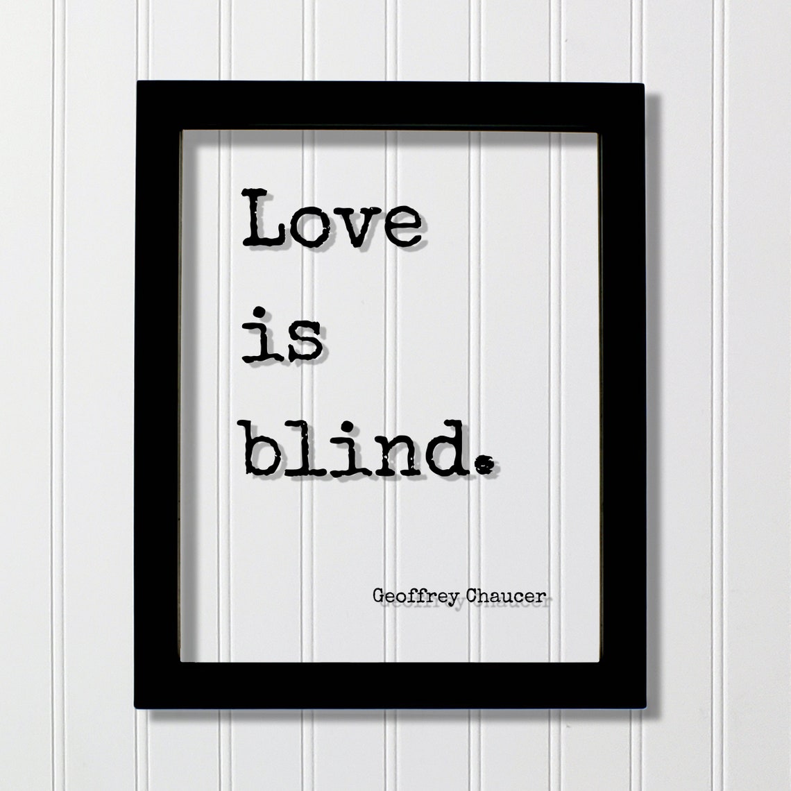 Geoffrey Chaucer Love Is Blind Floating Romantic Quote Art Poster