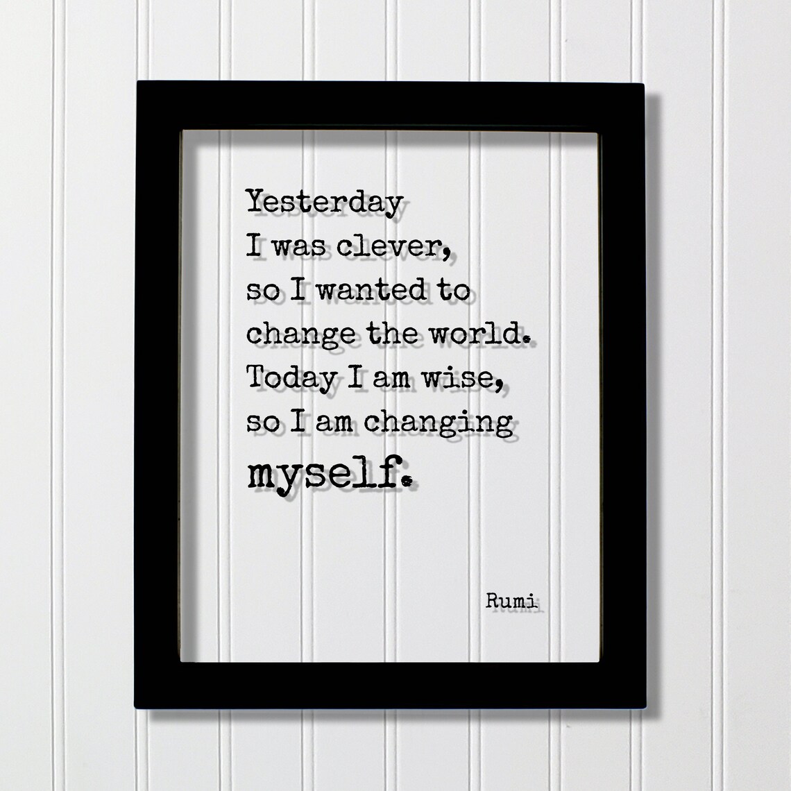 Rumi Yesterday I Was Clever Quote Poster Print