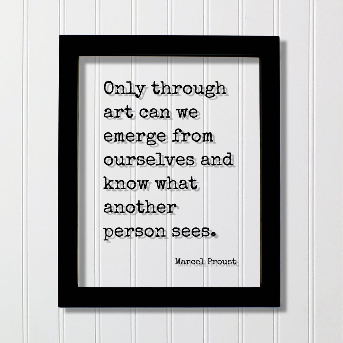Marcel Proust Only Through Art Can We Emerge Typography Quote Poster