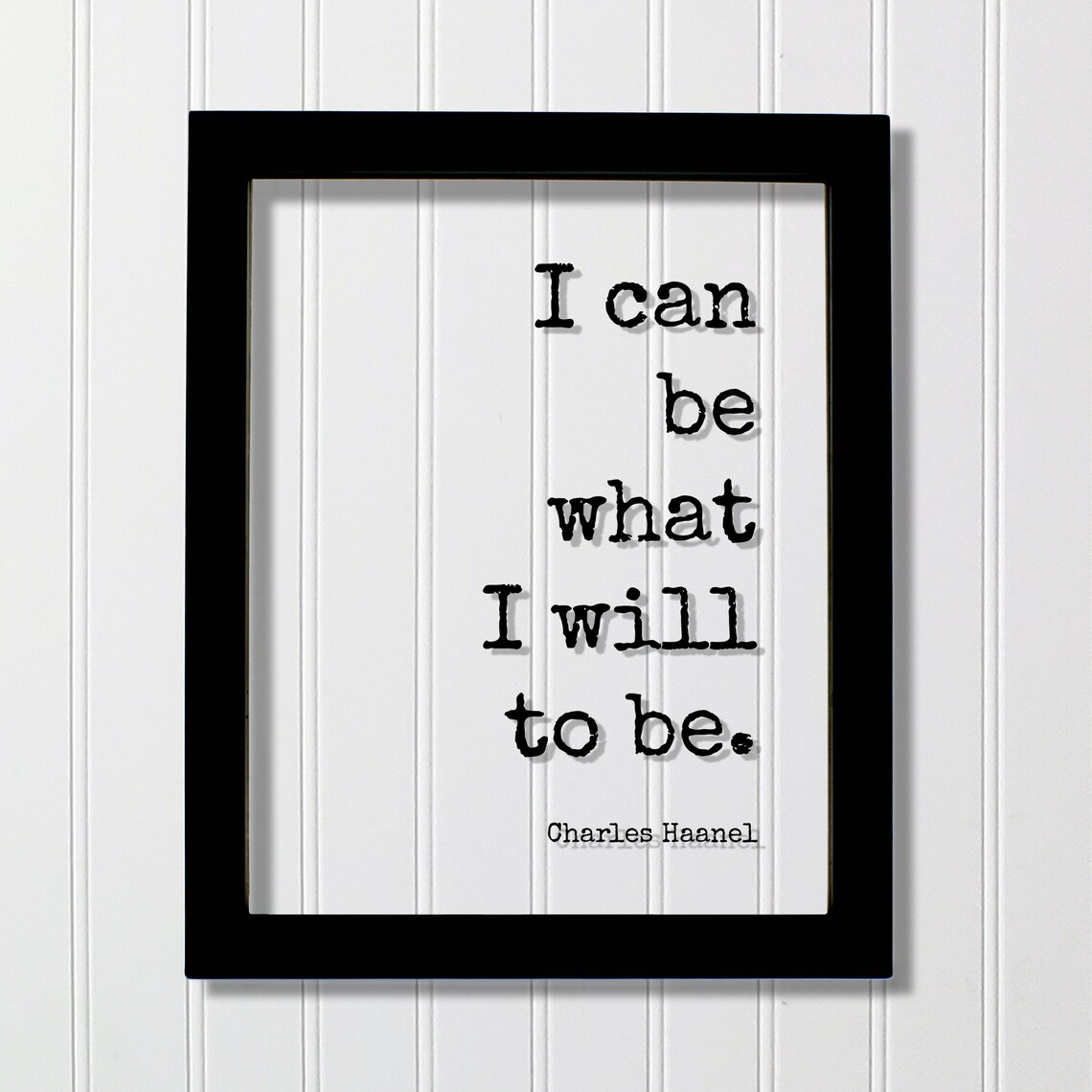 Charles Haanel I Can Be What I Will To Be Affirmation Poster