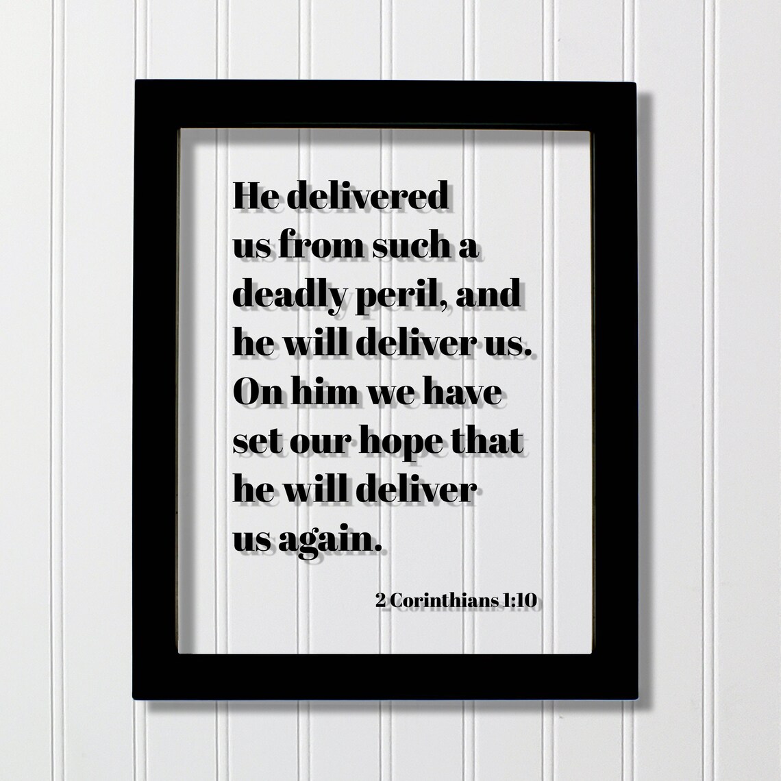 2 Corinthians 110 He Delivered Us From Such A Deadly Peril On Him We Have Set Our Hope That Will Deliver Again Scripture Verse