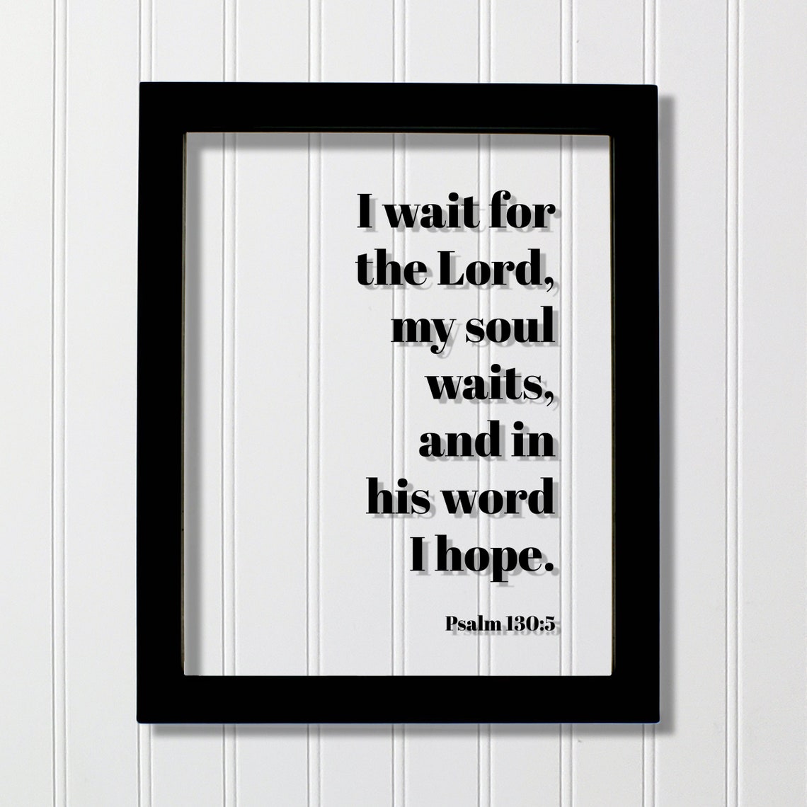 Psalm 130:5 I Wait For The Lord Bible Verse Scripture Wall Art