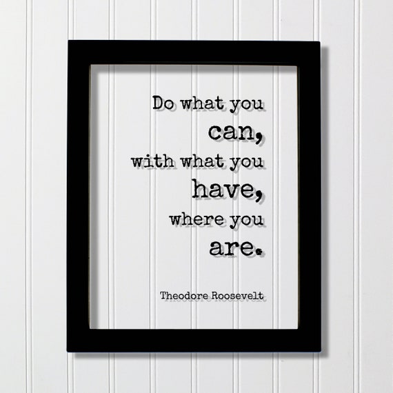 Theodore Roosevelt Quote, Motivational Typography Art Print
