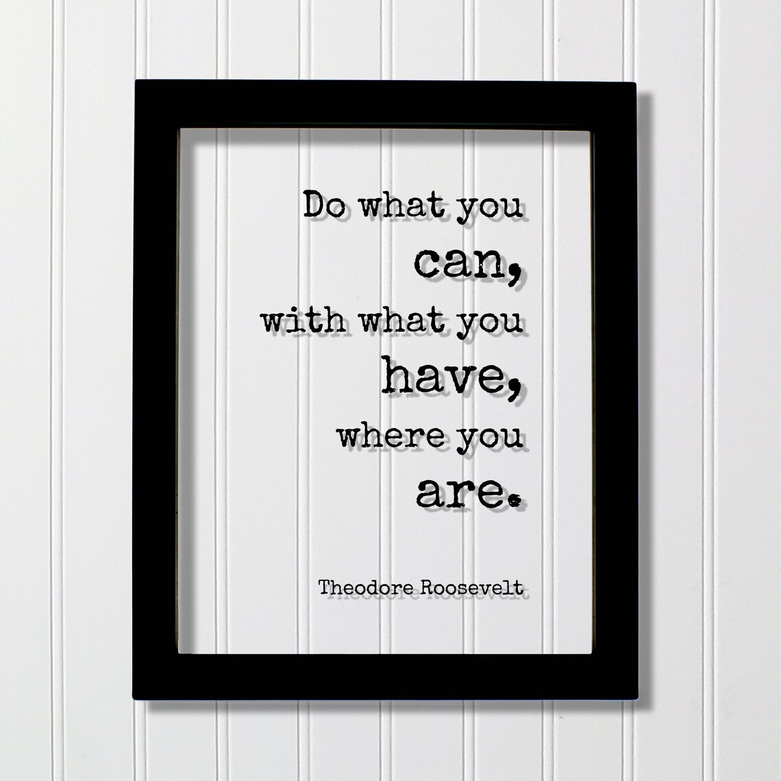 Theodore Roosevelt Quote, Motivational Typography Art Print