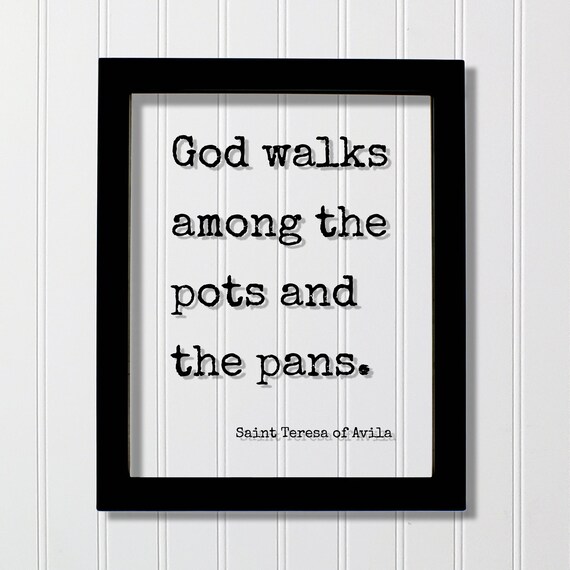 Saint Teresa Of Avila God Walks Pots Pans Faith Typewriter Poster