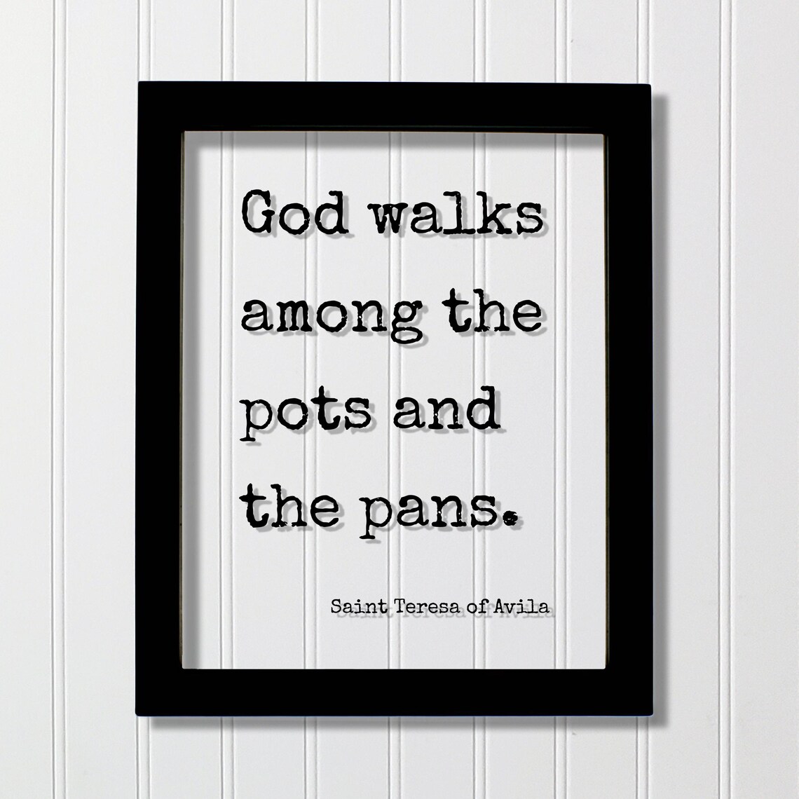 Saint Teresa Of Avila God Walks Pots Pans Faith Typewriter Poster