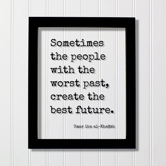 Worst Past Best Future Umar Ibn Al Khattab Redemption Quote Poster