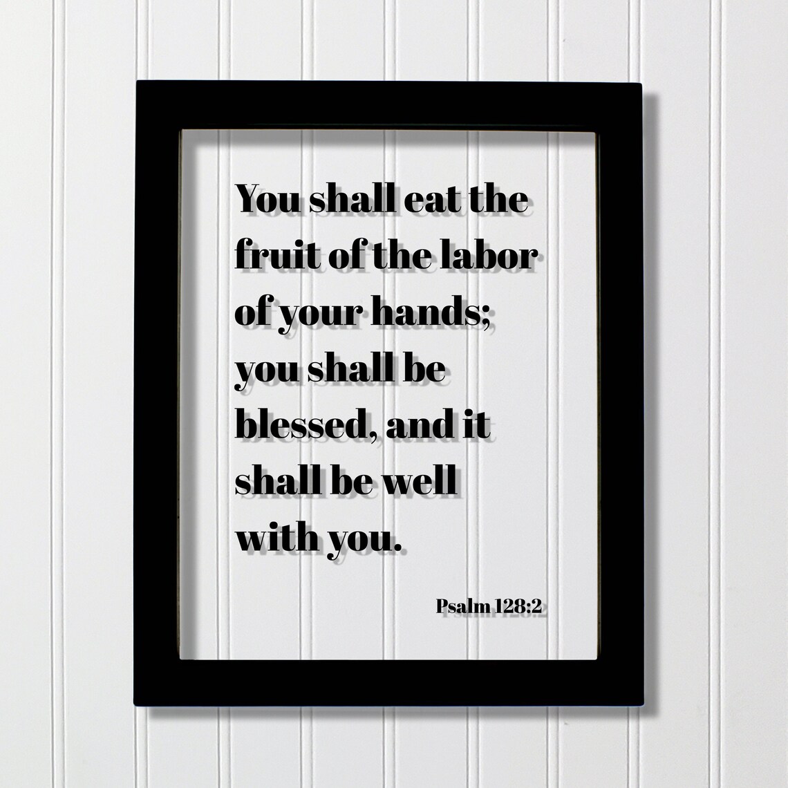 Psalm 1282 You Shall Eat The Fruit Of Labor Your Hands Be Blessed And Well With Scripture Bible Verse Hard Work Hustle Grind