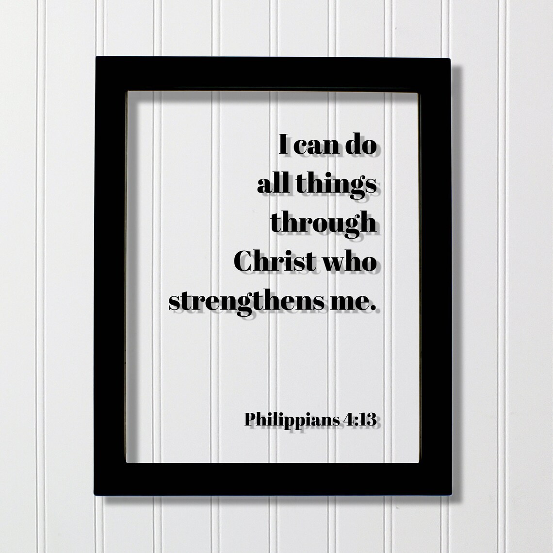 Philippians 4:13 Floating Quote Wall Art Print