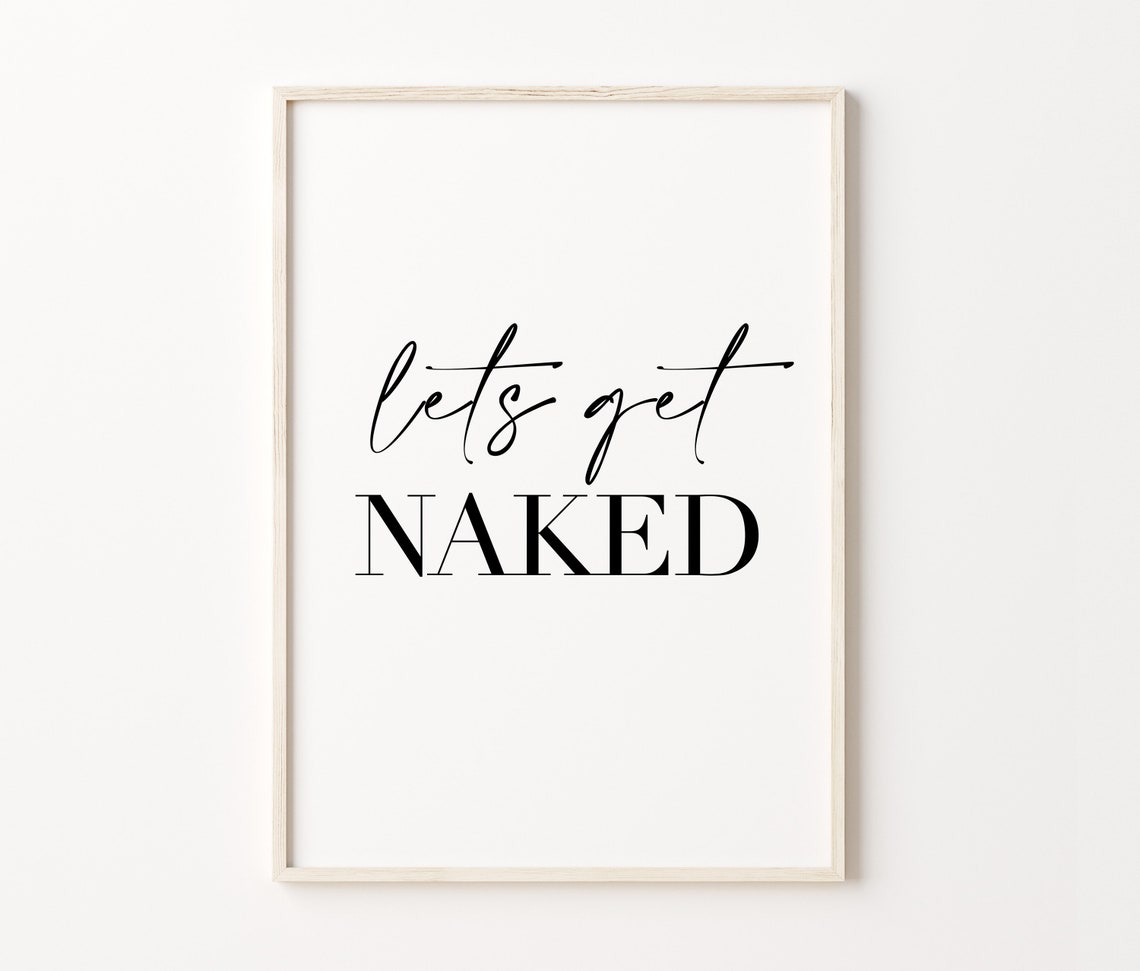 Lets Get Naked Script Bathroom Wall Art Funny Quote Decor Poster - Image 3