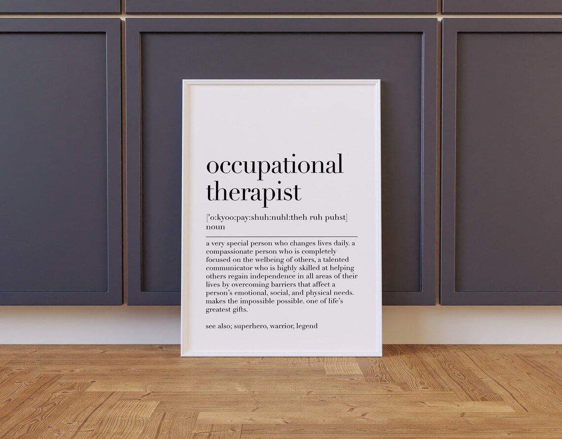 Occupational Therapist Occupational Therapist Print Definition Print Quote Poster Graduation Gift Wall Art Prints