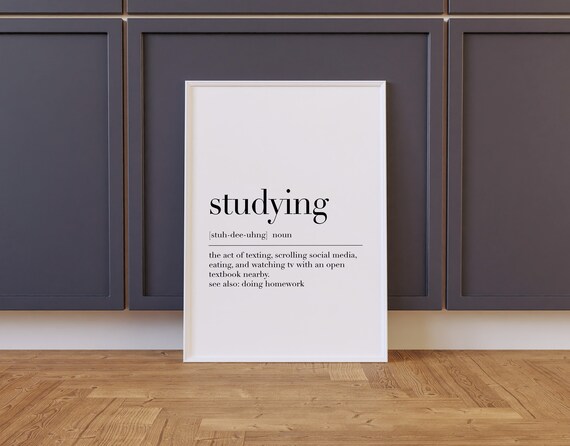 Studying Studying Print Studying Definition Print Studying Quote Wall Art Gift For Studying Dictionary Poster Print