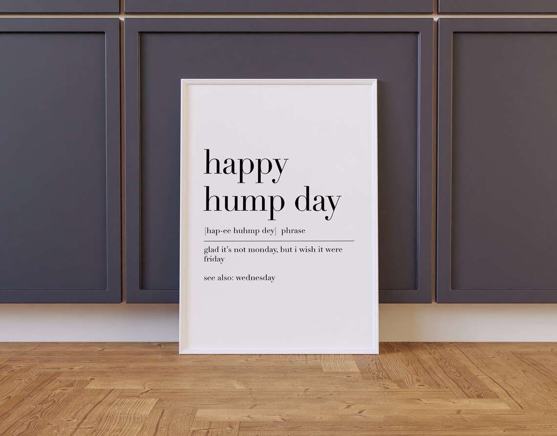Happy Hump Day Poster Happy Hump Day Definition Print Quote Wall Art Funny Home Decor Dictionary Print Home Wall Art - Image 2