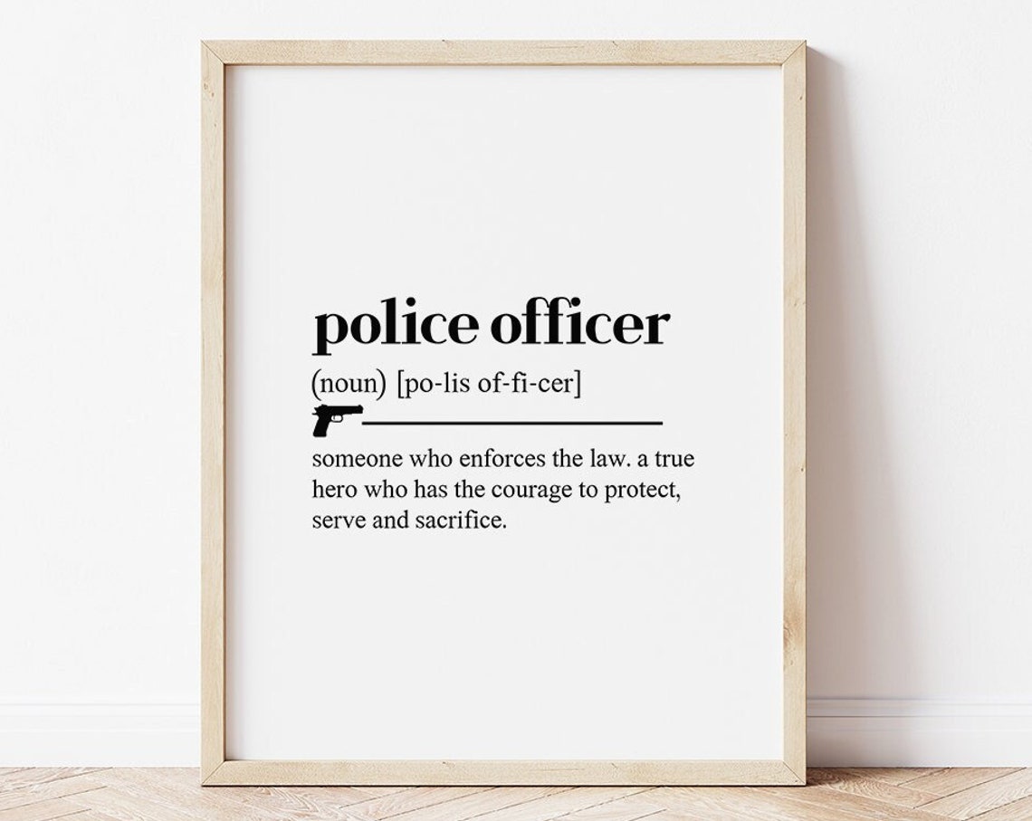 Police Officer Gifts Police Officer Definition Definition Print Police Academy Graduation Gift Police Wall Art