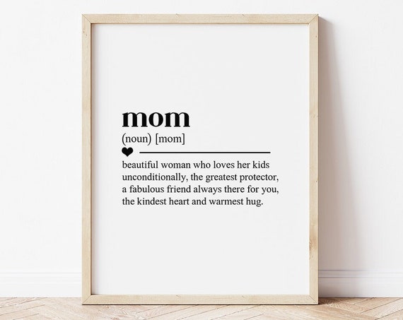 Mom Definition Print Mothers Day Gift Definition Wall Art Mother Gift Mom Gifts Gifts For Mom Mom Gift Cheap Art