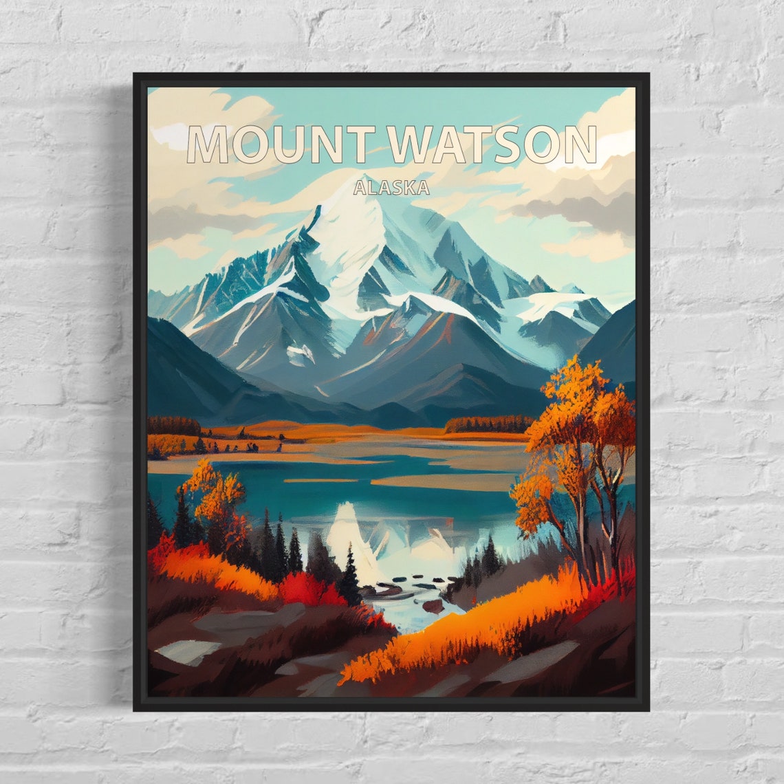 Mount Watson Alaska Glacier Lake Mirror Reflection Fall Art Poster