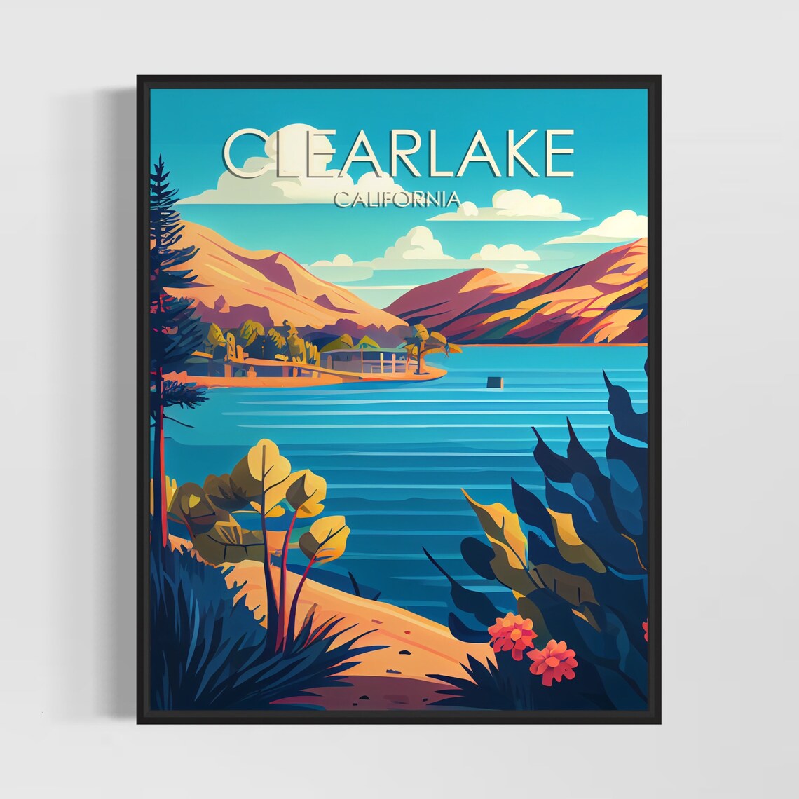 Clearlake California Retro Lakeside Mountain Scenic Travel Poster