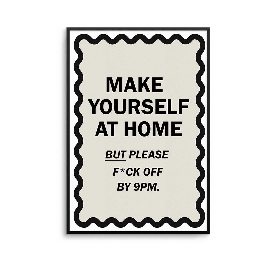 Funny Home Quote Print Make Yourself At Typography Wall Art
