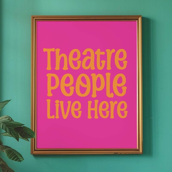 Theatre People Live Here Hot Pink Orange Retro Typography Poster