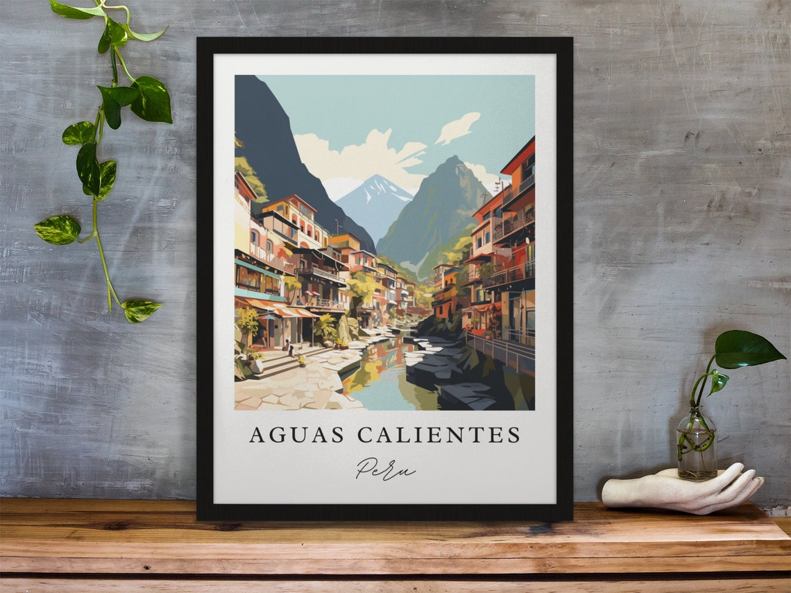 Aguas Calientes Wall Art Peru Poster Wedding Gift Birthday Present Custom Text Personalized