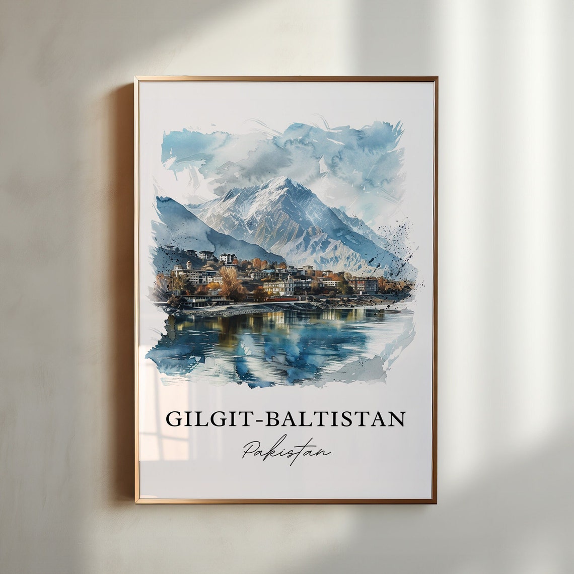 Gilgit Baltistan Pakistan Snow Peaks Lake Watercolor Travel Poster