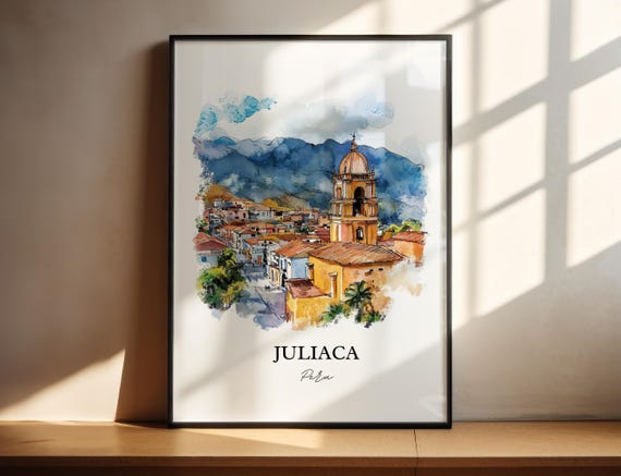 Juliaca Peru Wall Art Print Watercolor Gift Travel Poster Housewarming