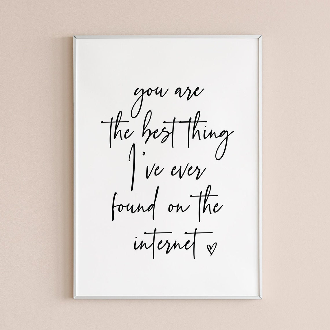You Are the Best Thing I Ever Found Modern Script Quote Heart Poster - Image 2