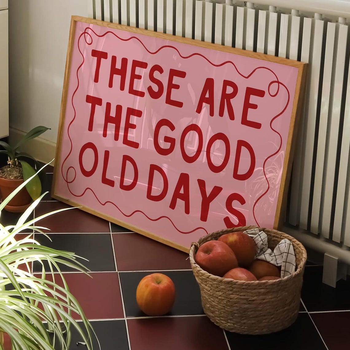 These Are The Good Old Days Pink Quote Retro Typography Poster