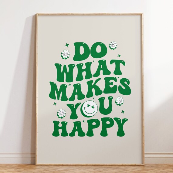 Do What Makes You Happy Green Groovy Retro Daisy Motivational Poster
