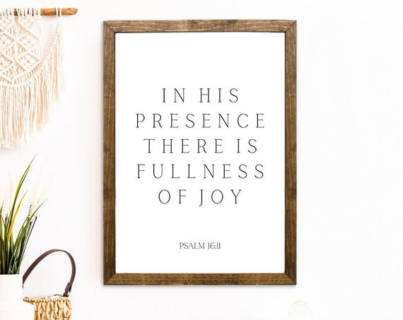 Psalm 16:11 In His Presence Farmhouse Art Print