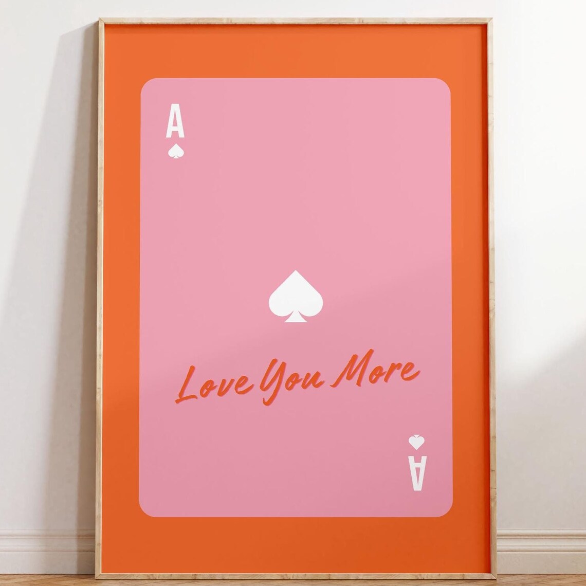 Ace Of Spades Love You More Pink Orange Playing Card Wall Art