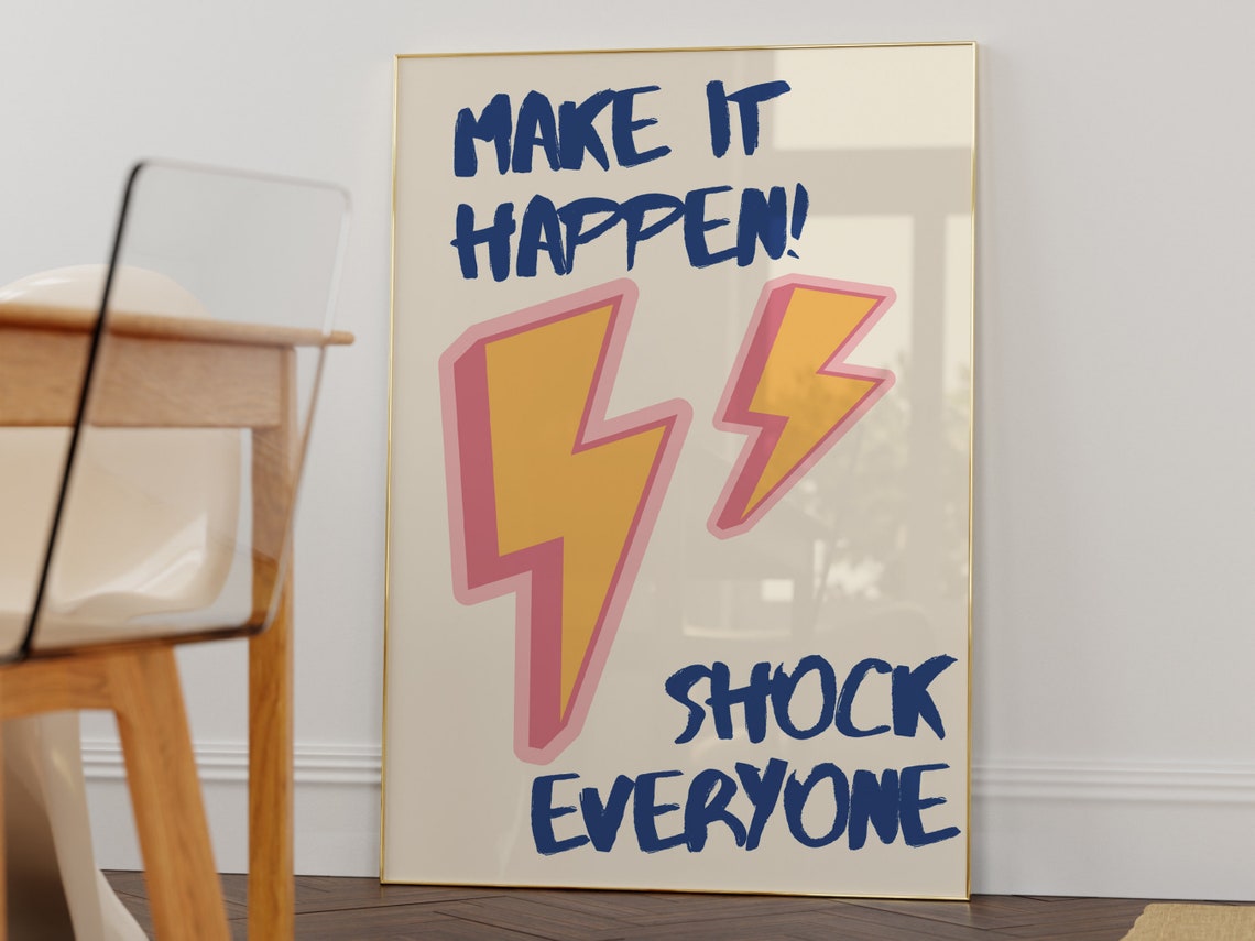 Make It Happen Shock Everyone Lightning Bolt Motivational Poster - Image 5