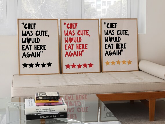 Chef Was Cute Would Eat Here Again Five Star Review Quote Poster