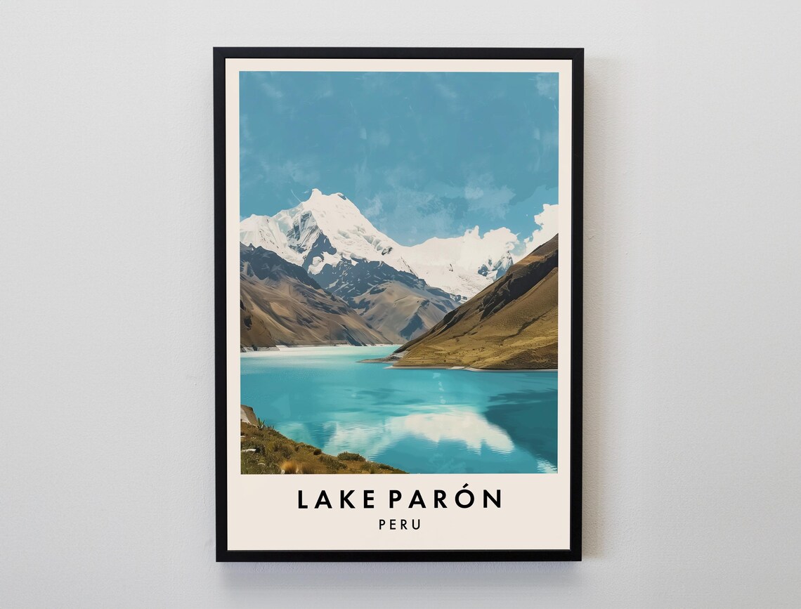 Lake Paron Peru Travel Poster With Snowy Andean Peak Mountain View
