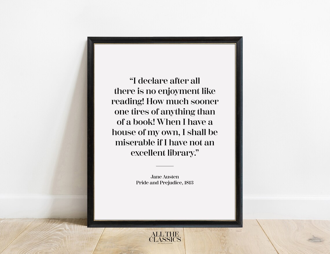 Jane Austen Pride And Prejudice Reading Enjoyment Library Quote Art Poster