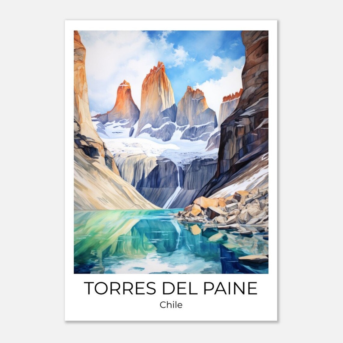 Torres del Paine Chile Granite Towers Glacial Lake Watercolor Poster