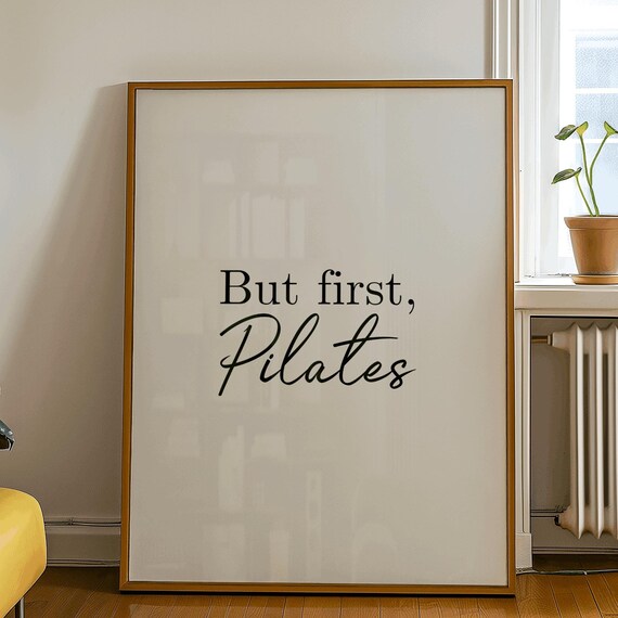 But First Pilates Quote Poster, Funny Fitness Decor