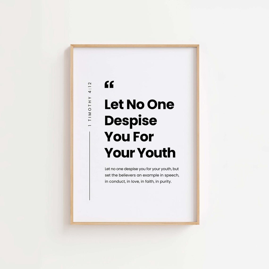 Let No One Despise You For Your Youth 1 Timothy 4:12 Scripture Poster