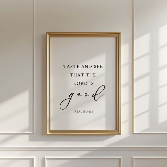 Psalm 34 Verse Taste and See That the Lord Is Good Christian Print