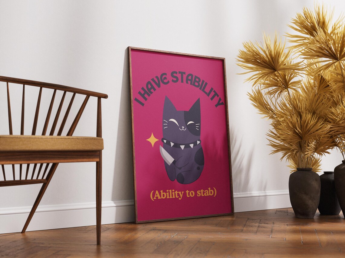 I Have Stability Ability To Stab Funny Black Cat Goth Humor Wall Poster