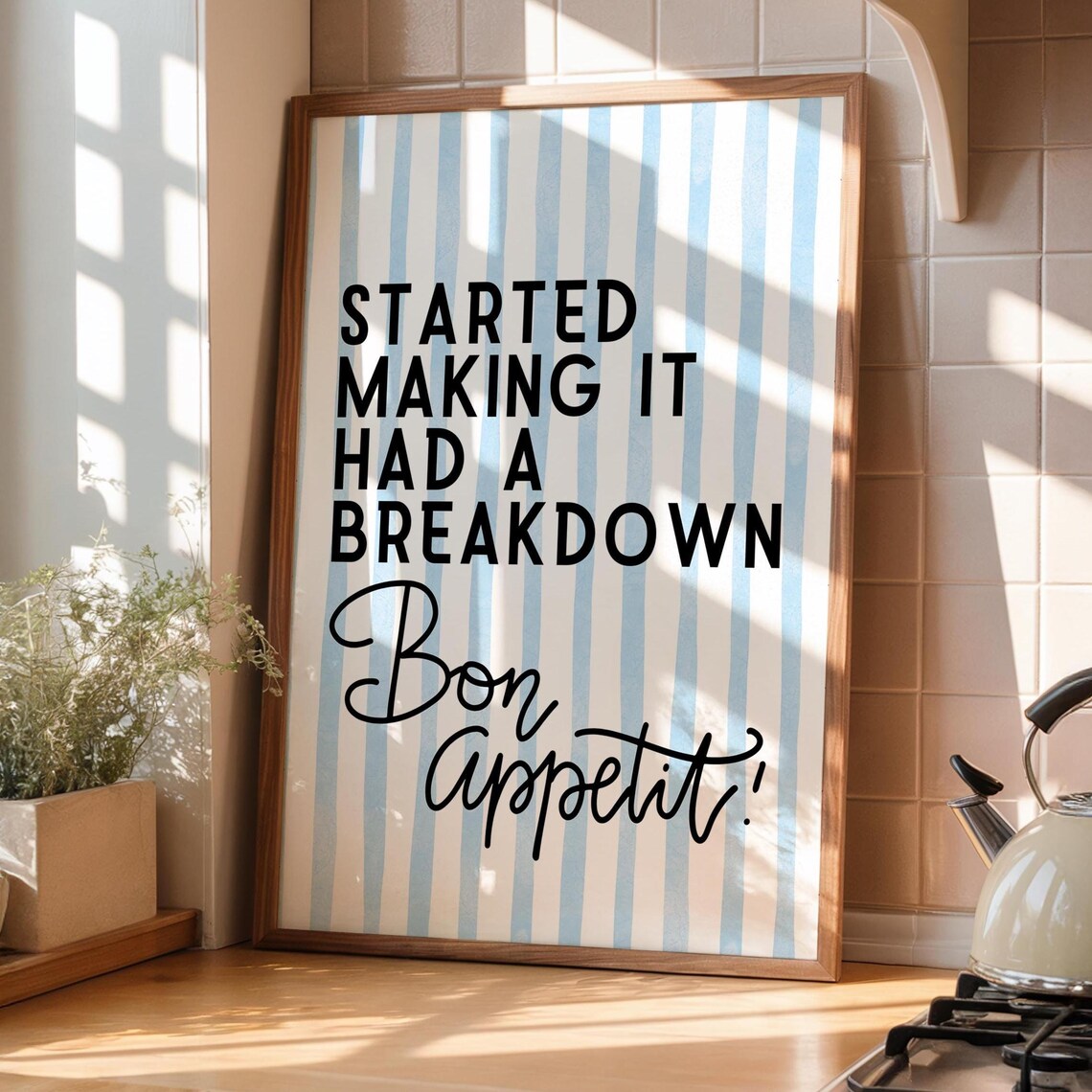 Bake Off Bon Appetit Quote Kitchen Humor Art Print