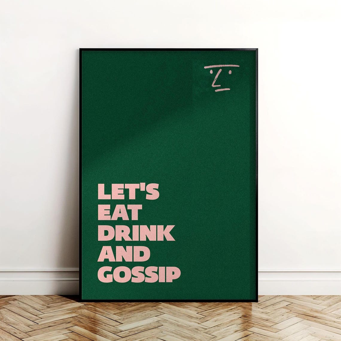 Lets Eat Drink and Gossip Pink Green Typography Dining Poster