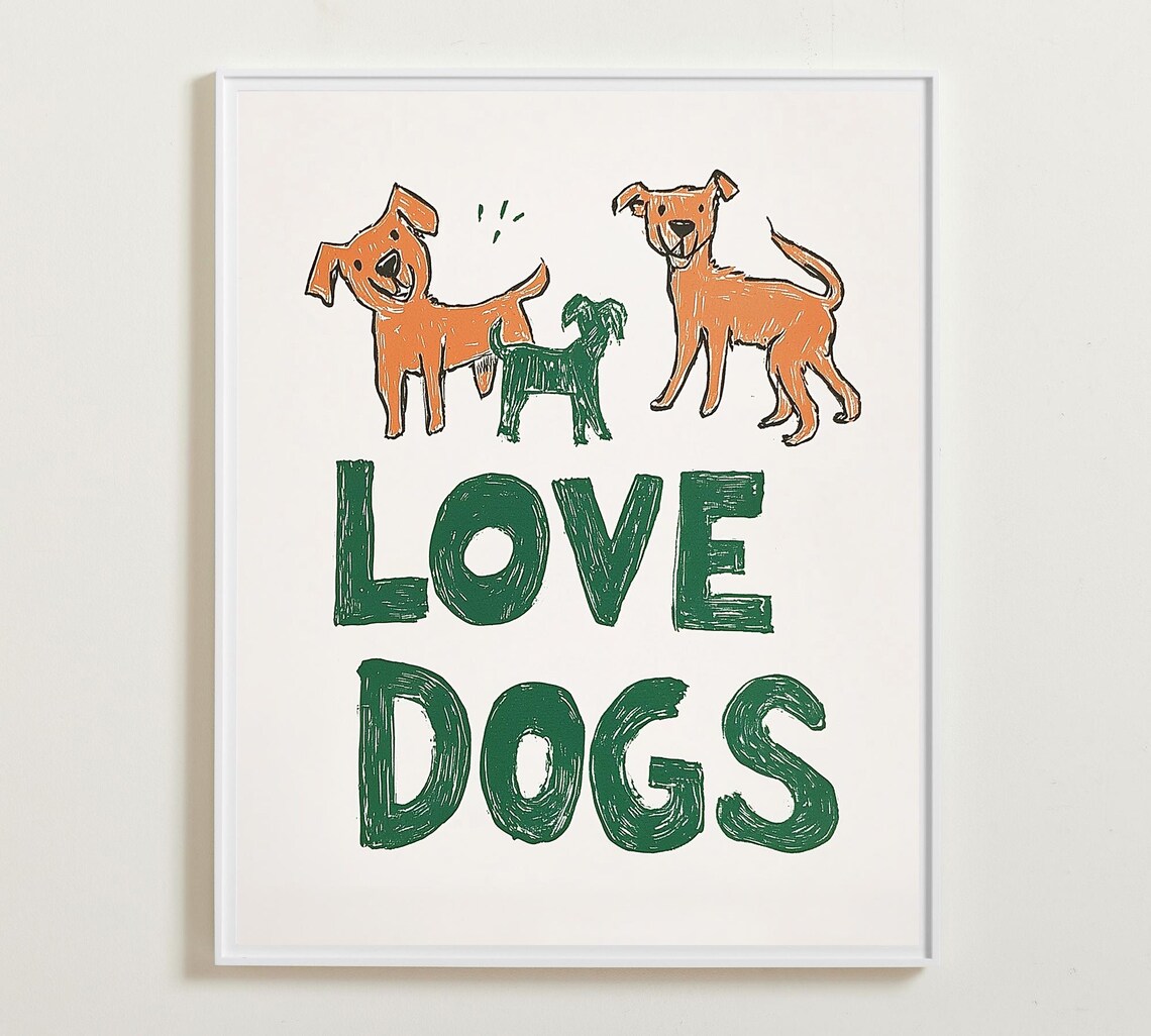 Funny Love Dogs Bold Hand Drawn Typography Doodle Dogs Poster