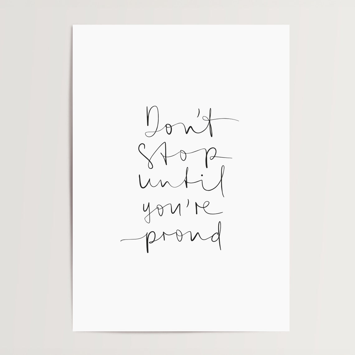 Don't Stop Until You're Proud Handwritten Motivational Quote Poster - Image 4