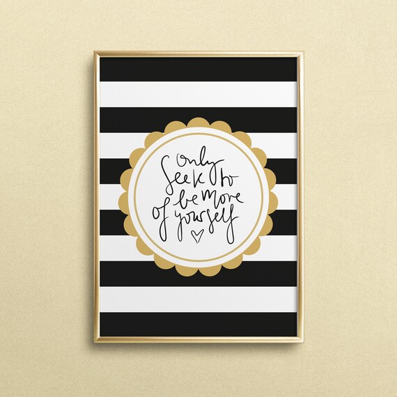 Only Seek To Be More Of Yourself Glam Gold Stripe Quote Poster