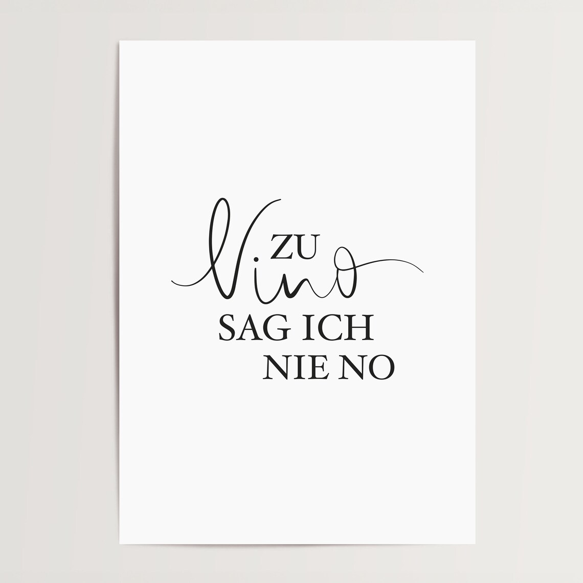 Zu Vino Sag Ich Nie No Kitchen Wine Quote Print - Image 4