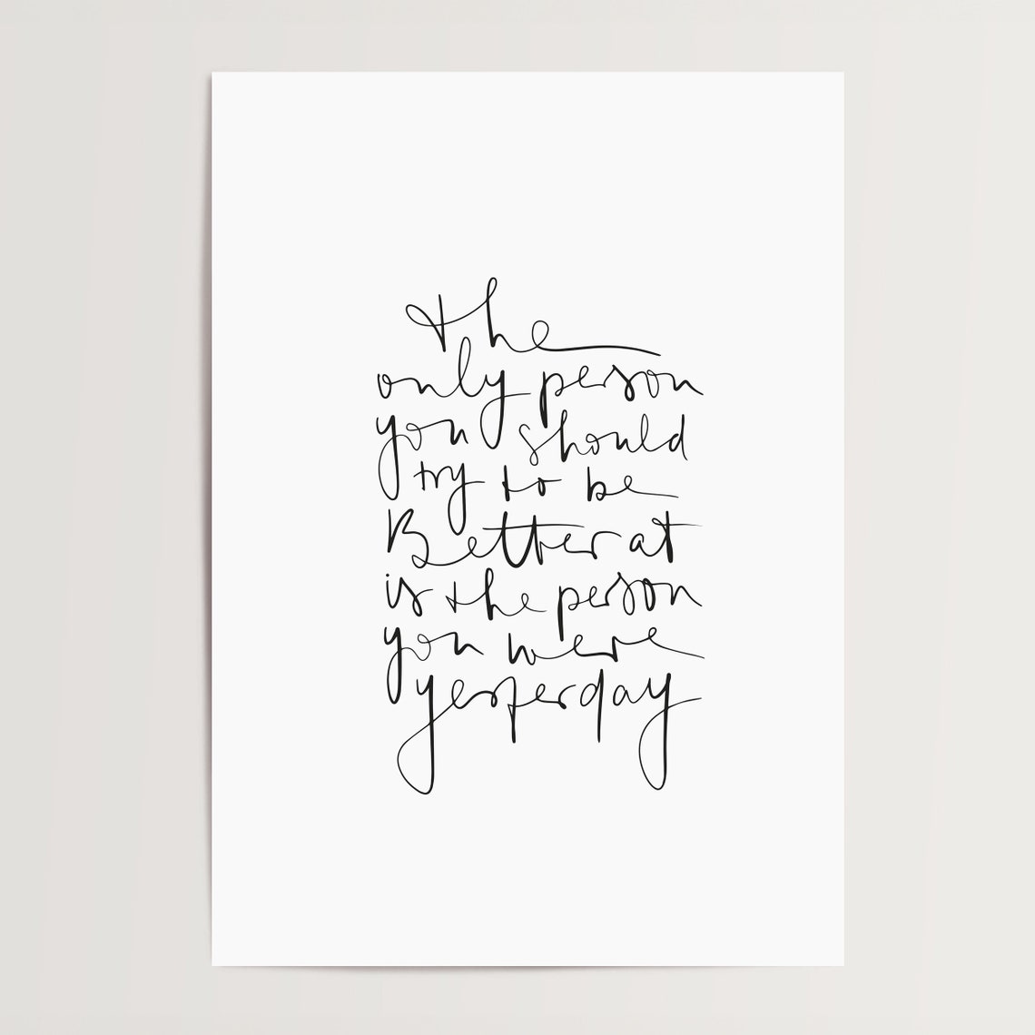 The Only Person You Should Try to Be Better At Script Quote Poster - Image 4